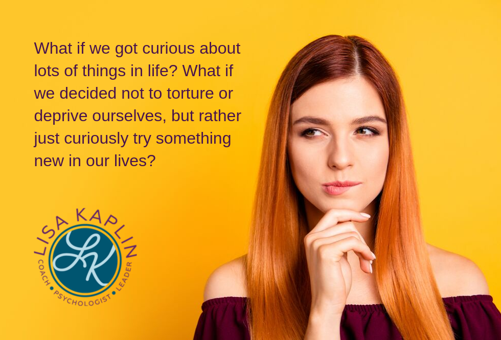 A color headshot photo of a white woman with red hair against a yellow background. She looks like she is thinking. In the top left corner is the text “What if we got curious about lots of things in life? What if we decided not to torture or deprive ourselves, but rather just curiously try something new in our lives?” The Lisa Kaplin logo is in the bottom left corner.