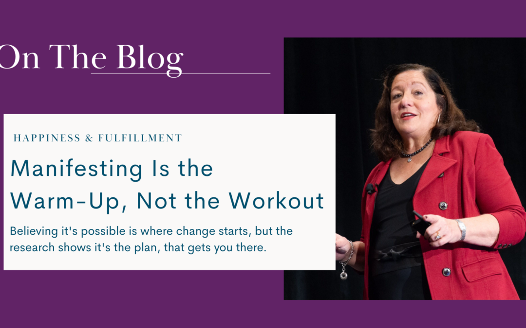 Manifesting Is the Warm-Up, Not the Workout